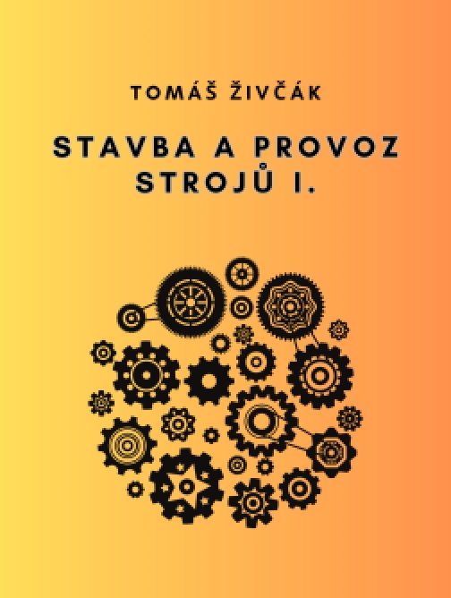 Stavba a provoz strojů I.