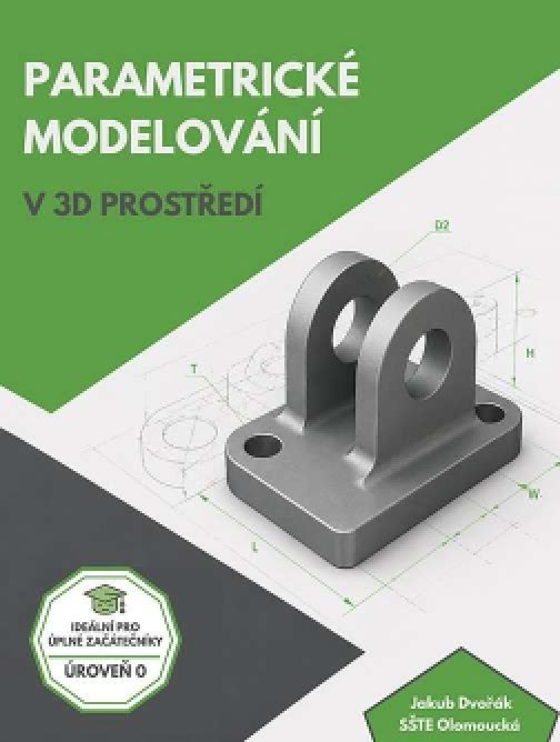 Parametrické modelování v 3D prostředí